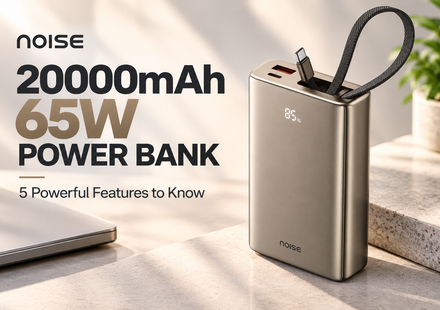 Noise 20000mAh 65W Power Bank